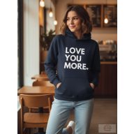   „LOVE YOU MORE” – Prémium Kapucnis Pulóver / Port&Campany